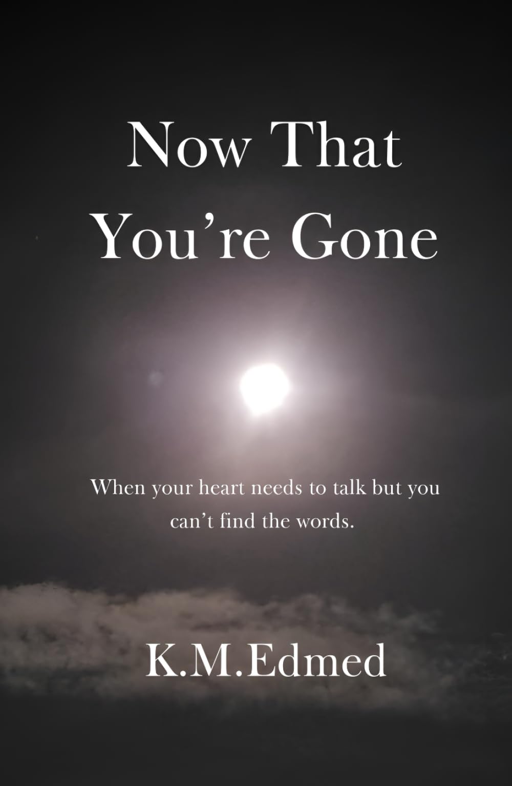 Now That You're Gone