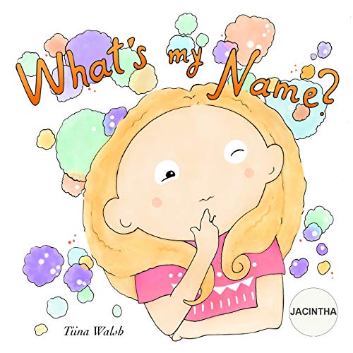 What's my name? JACINTHA