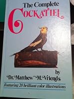 The Complete Cockatiel 0876058179 Book Cover