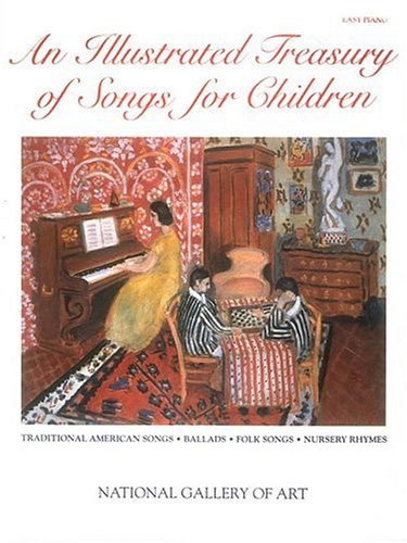 An Illustrated Treasury of Songs for Children