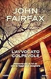 L'avvocato colpevole