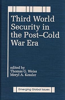 Third World Security in the Post-Cold War Era: A World Peace Foundation Study (Emerging Global Issues)