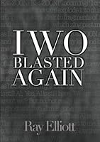 Iwo Blasted Again 0964142384 Book Cover