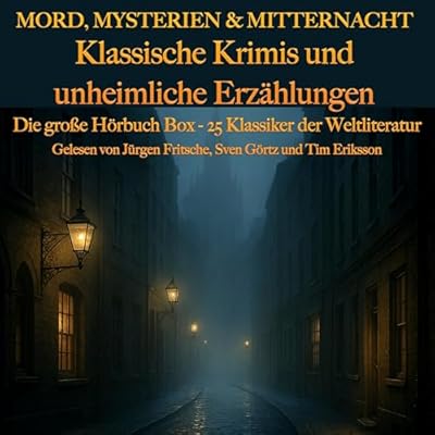Mord, Mysterien & Mitternacht: Klassische Krimis und unheimliche Erz&auml;hlungen