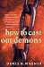 How to Cast Out Demons: A Guide to the Basics