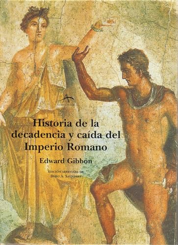 Historia de la decadencia y caída del Imperio Romano: VII (Clásica Maior)