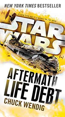 Life Debt: Aftermath (Star Wars) (Star Wars: The Aftermath Trilogy Book 2) (English Edition)