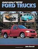 Standard Catalog of Light-Duty Ford Trucks 1905-2002