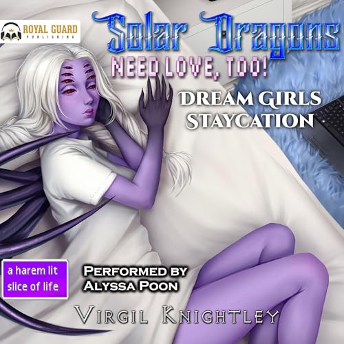 Virgil Knightley's Solar Dragons Need Love, Too! 8 episode artwork