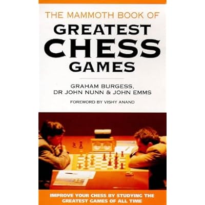 Mammoth Book of the World's Greatest Chess Games