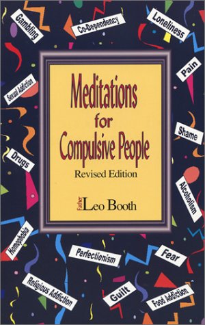 Meditations for Compulsive People: Booth, Leo: 9780962328220: Amazon ...