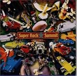 Super Rock Summit 天国への階段