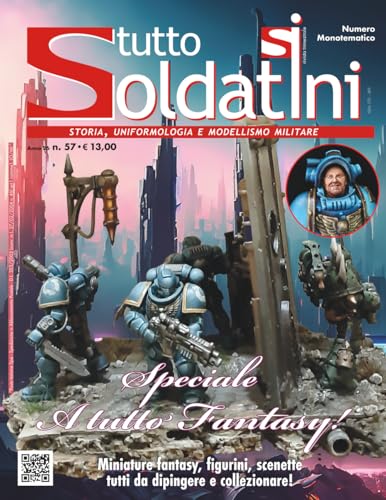 TuttoSoldatini n. 57: Storia, uniformologia e modellismo militare - history, uniforms and military modelling