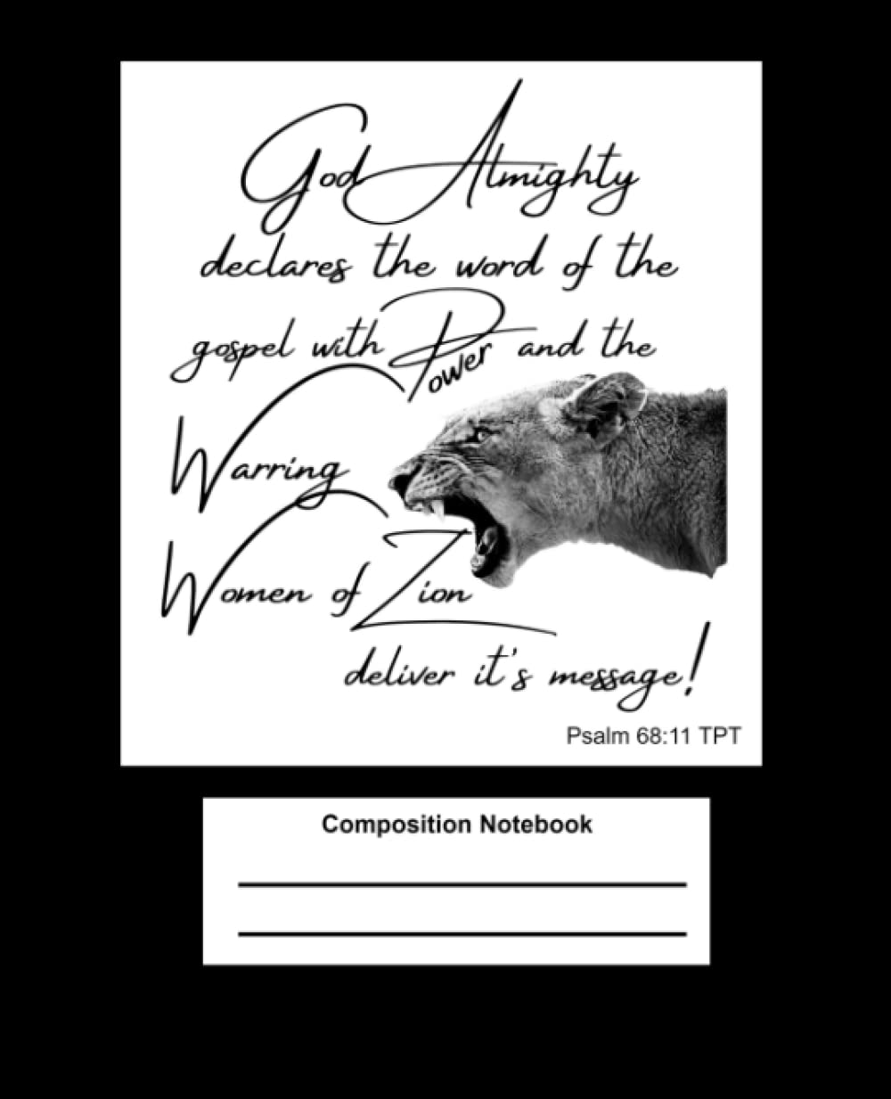 Warring Women of Zion Composition Notebook: College Ruled / 7.5 x 9.25 / 100 pages / Glossy cover / journal