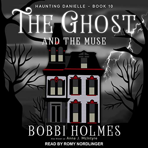 The Ghost and the Mystery Writer Haunting Danielle series