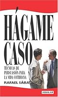 Hagame Caso (Spanish Edition) 6071105234 Book Cover