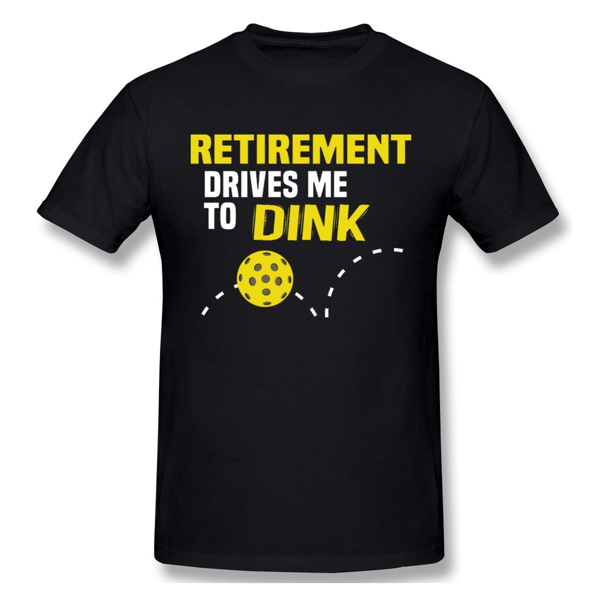 Men's Retirement Drives Me to Dink Pickleball Graphic Design Short Sleeve Tees