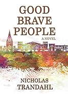 Good Brave People 1952909007 Book Cover