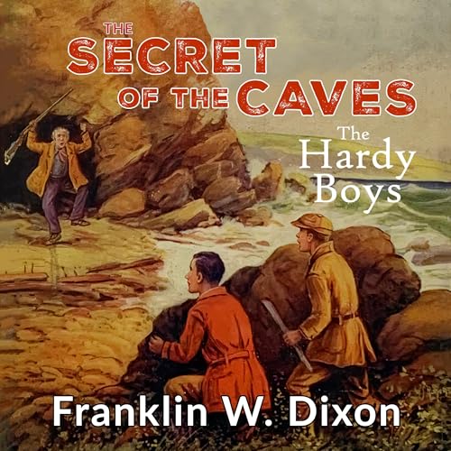 The Secret of the Caves by Franklin W. Dixon episode artwork
