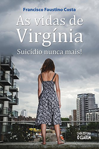 As vidas de Virgínia: Suicídio nunca mais!
