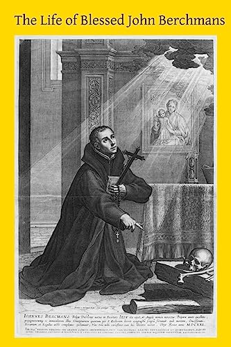 The Life of Blessed John Berchmans 1514195356 Book Cover