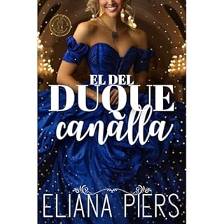 El del duque canalla Audiolibro Por Eliana Piers arte de portada