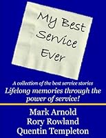 My Best Service Ever 0981857345 Book Cover
