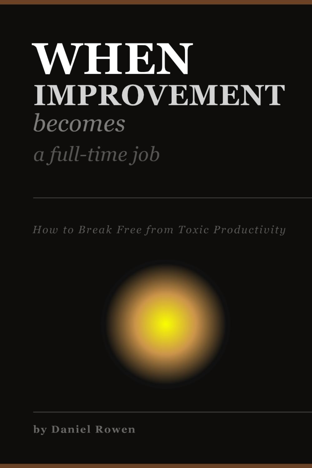 When Improvement Becomes a Full-Time Job: Letting Go of the Pressure to Always Be Better (The Quiet Reflections Series)