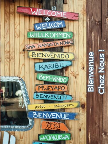 livre Bienvenue Chez Nous !: Livre d'or COUVERTURE RIGIDE, relié pour Chambre, Maison d'Hôte, Gîte, Hôtel, Location Saisonnière, Vacance Airbnb à la ... pour tout type d'Hébergement Touristique