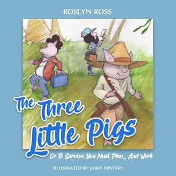 Paperback The Three Little Pigs: Or, To Survive We Must Plan ... And Work Book
