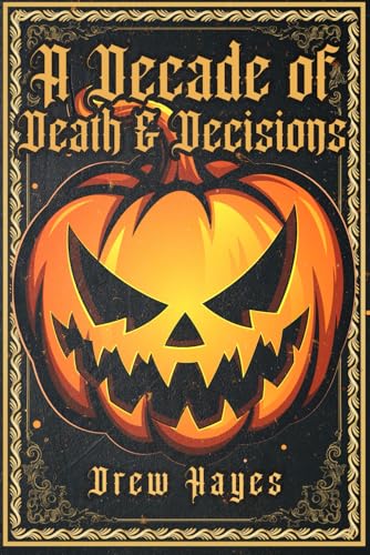 Cover of A Decade of Death and Decisions