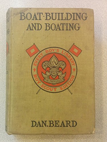 Boat-Building and Boating (Boy Scout Edition) B00NCFWGUC Book Cover