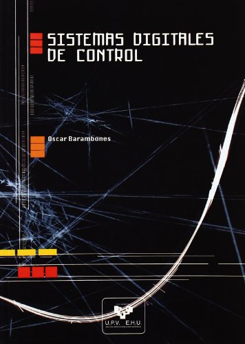 Sistemas digitales de control (Manuales Universitarios - Unibertsitateko Eskuliburuak)