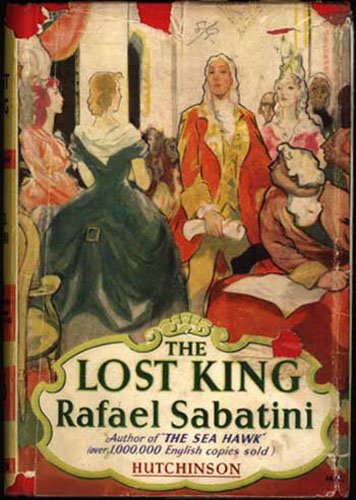 Sabatini, Rafael: THE LOST KING B00OELZROK Book Cover