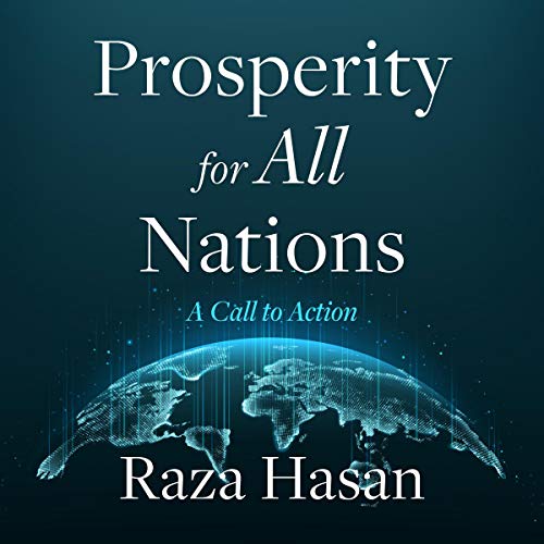Prosperity for All Nations by Raza Hasan episode artwork