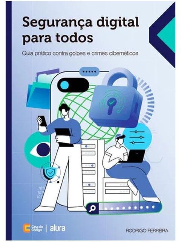 SEGURANÇA DIGITAL PARA TODOS