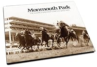 Monmouth Park: The Shore's Greatest Stretch Since 1870 1597251380 Book Cover