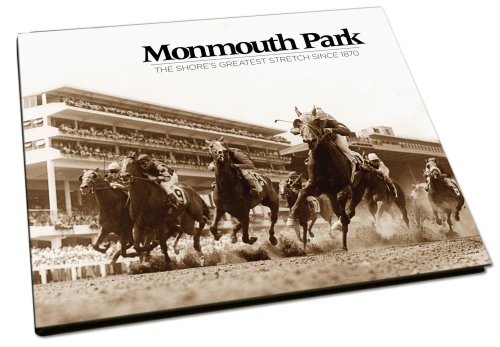 Monmouth Park: The Shore's Greatest Stretch Sin... 1597251380 Book Cover