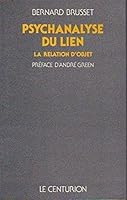 Psychanalyse du lien: La relation d'objet (French Edition) 222700519X Book Cover