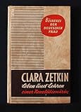  Clara Zetkin, Leben und Lehren einer Revolutionärin.