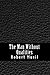 The man Without Qualities, Vol. 1: A Sort of Introduction- The Like of It Now Happens (I)