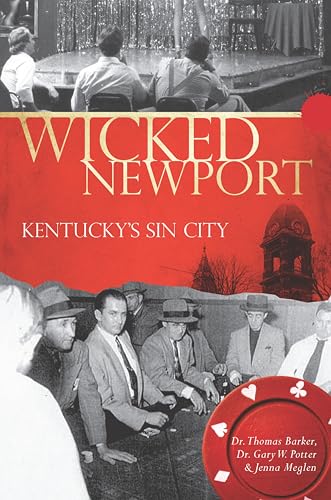 Wicked Newport: Kentucky's Sin City