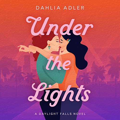 Listen to Under the Lights by Dahlia Adler episode artwork