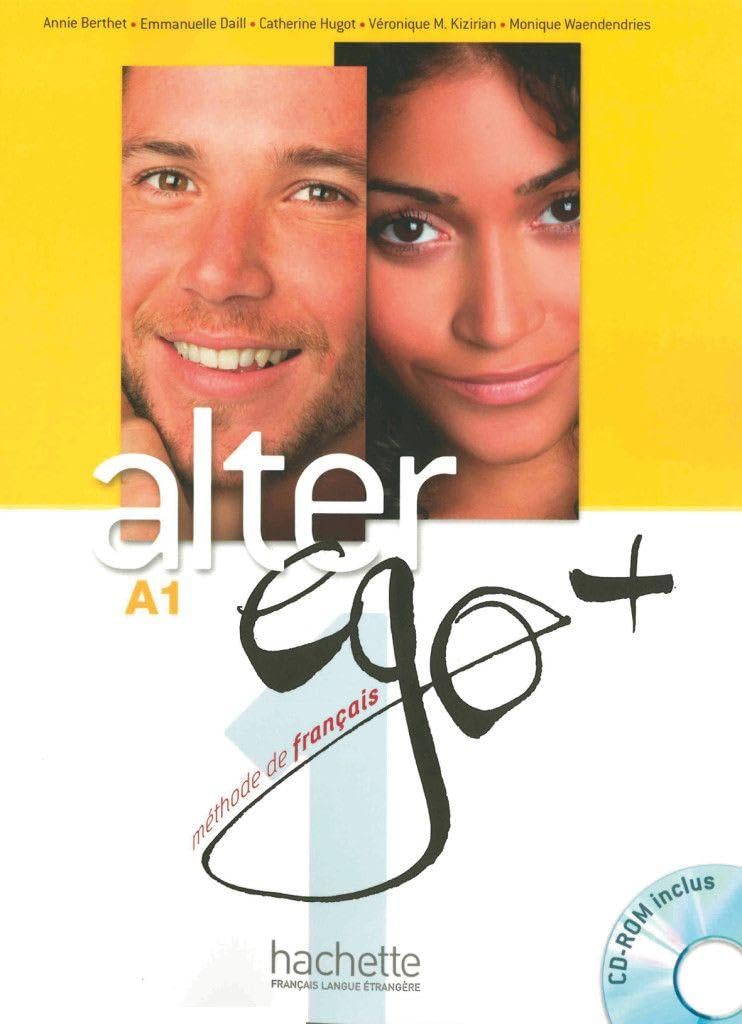 Alter Ego +: Livre de l'eleve + CD-ROM A1 + Parcours Digital