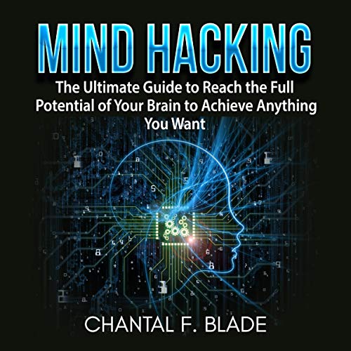Mind Hacking by Chantal F. Blade episode artwork