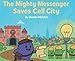 The Mighty Messenger Saves Cell City