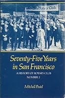 Seventy-five years in San Francisco: A history of Rotary Club number 2 B00071OANA Book Cover
