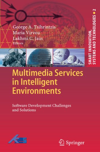 Multimedia Services in Intelligent Environments: Software Development Challenges and Solutions: 2 (Smart Innovation, Systems and Technologies) view 2