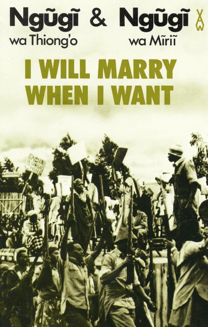 Buy I Will Marry When I Want (Heinemann African Writers Series) — BookShops.in