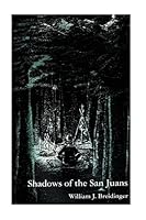 Shadows of the San Juans 1517127750 Book Cover
